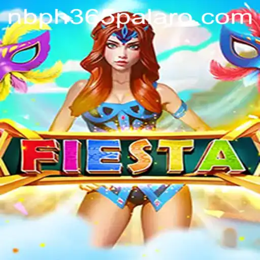 A Comprehensive Guide to the Game Fiesta and Its Integration with NBPH365
