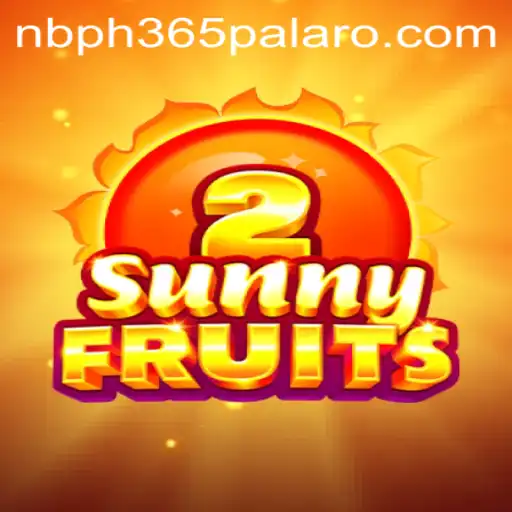 Discover SunnyFruits2: A Fresh Gaming Experience with NBPH365